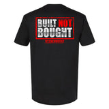 Built Not Bought T-shirts