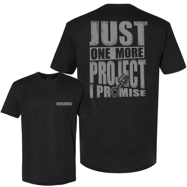 Just One More Project , Promise
