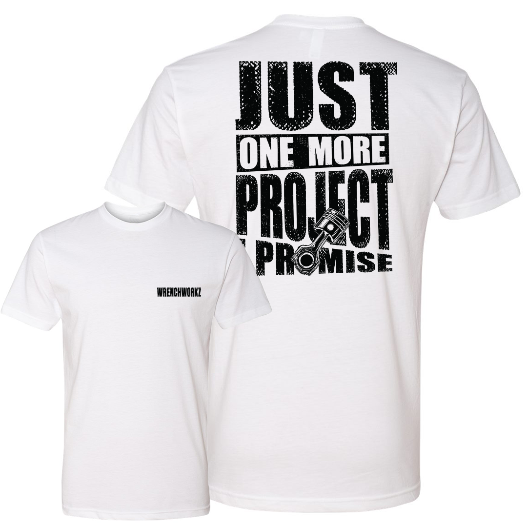 Just One More Project , Promise