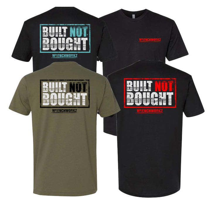 Built Not Bought T-shirts